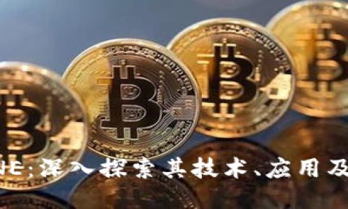 与关键词

虚拟币ONE：深入探索其技术、应用及投资前景