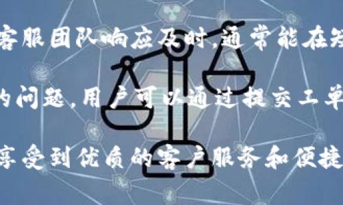 TPWalletBNB 是一个与数字资产相关的应用程序或平台，通常用于管理和交易BNB（Binance Coin）和其他加密货币。以下是关于TPWalletBNB的详细介绍：

### TPWalletBNB的定义与功能

TPWalletBNB是一个多功能的加密货币钱包，专注于支持BNB及其它主流数字资产。用户可以通过这个钱包进行加密货币的存储、管理和交易。TPWalletBNB不仅支持BNB，还兼容多种链上的资产，包括以太坊、波场和其他区块链系统上的代币。

这个钱包提供了一系列功能，方便用户管理自己的数字资产。以下是TPWalletBNB的一些主要功能：

- **安全存储**：TPWalletBNB采用先进的安全技术，确保用户的私钥和资产安全。
- **交易操作**：用户可以快速方便地进行加密货币交易，支持市场中的多种交易对。
- **资产管理**：提供用户友好的界面，方便用户查看和管理其持有的资产情况。
- **用户便捷性**：支持多种支付方式，用户能够快速充值和提现资金。

### TPWalletBNB的优势

TPWalletBNB相较于其他加密货币钱包拥有几个明显的优势。首先，安全性是用户关注的重点，TPWalletBNB采用多重验证机制，确保用户的资产不会受到攻击和盗窃。此外，用户友好的界面让新用户能够轻松上手，快速学习如何使用。

其次，TPWalletBNB的交易速度快，用户可以在几秒钟内完成交易。与其他平台相比，其交易费用相对偏低，吸引了大量用户。最重要的是，TPWalletBNB的客服支持及时响应，可以帮助用户快速解决问题。

### 相关问题探讨

以下是五个与TPWalletBNB相关的问题及其详细解答：

1. TPWalletBNB如何确保用户资产的安全性？
安全性是TPWalletBNB的首要任务。首先，它采用了加密技术，确保用户的私钥不会暴露。其次，TPWalletBNB使用两因素认证（2FA），用户在登录和交易时需要通过第二层验证来增强安全性。此外，钱包中的所有交易都是经过加密的，确保数据传输的安全。

TPWalletBNB还定期进行安全审计和漏洞检测，以确保其系统的安全性不被威胁。此外，用户也可以通过设置复杂的密码和定期更换密码来保护个人账户安全。

2. TPWalletBNB支持哪些加密货币？
TPWalletBNB不仅支持BNB，还兼容多种主流加密货币，如比特币（BTC）、以太坊（ETH）、Ripple（XRP）、莱特币（LTC）等。用户可以在TPWalletBNB上管理多个数字资产，提高了资产管理的便利性。

而且，随着市场的发展，TPWalletBNB也在不断扩大其支持的资产种类，以满足用户日益增长的需求。用户可以通过平台上的公告了解哪些新币种将被加入支持列表。

3. 使用TPWalletBNB有哪些手续费？
TPWalletBNB提供多种交易服务，手续费因服务类型而异。一般来说，充值的手续费为零，而提现则根据不同的资产会收取一定比例的手续费。交易手续费通常是基于交易金额的一个小比例，这使得TPWalletBNB在市场上保持具有竞争力的收费。

用户在进行交易前，可以在TPWalletBNB的官方网站上查阅最新的手续费标准，确保透明性。此外，TPWalletBNB还会不定期推出一些优惠活动，进一步降低用户的交易成本。

4. 如何注册和使用TPWalletBNB？
注册TPWalletBNB相对简单。用户只需下载应用程序或访问官网，填写注册信息，包括电子邮箱和设定密码。完成注册后，用户需要通过电子邮件确认自己的账户，并设置两因素认证以增强安全性。

在首次登录后，用户可以选择导入现有钱包或创建新的钱包。新用户可以生成助记词，以备忘录的形式记录下来，确保能随时恢复钱包。

注册完成后，用户可以开始充值、交易和管理资产，界面友好的设计使得操作流程非常直观。TPWalletBNB还提供了详细的使用指南，帮助用户更快上手。

5. TPWalletBNB的客户支持如何？
TPWalletBNB提供了多渠道的客户支持，用户可以通过官方网站、社交媒体或者应用内的帮助中心获取帮助。其客服团队响应及时，通常能在短时间内解答用户的疑问。

此外，TPWalletBNB的官方网站上有丰富的FAQ和知识库，可以帮助用户自行寻找解决方案。对于复杂或未解决的问题，用户可以通过提交工单或直接联系在线客服来获取帮助。

总结而言，TPWalletBNB是一个综合性的加密货币管理工具，用户不仅可以在这里安全地交易和管理资产，还能享受到优质的客户服务和便捷的使用体验。随着加密市场的快速发展，TPWalletBNB也在不断更新和其服务。